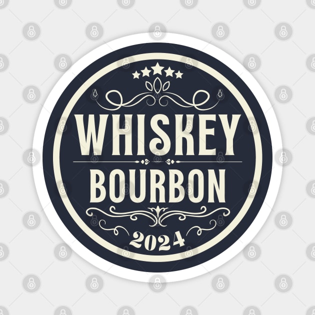 Whiskey Bourbon 2024 Magnet by Etopix